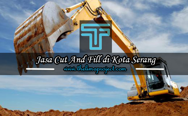 Jasa Cut And Fill Kota Serang