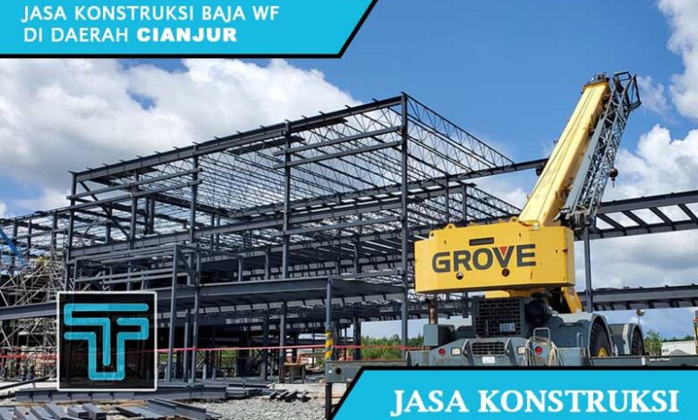 Jasa Konstruksi Baja WF Cianjur