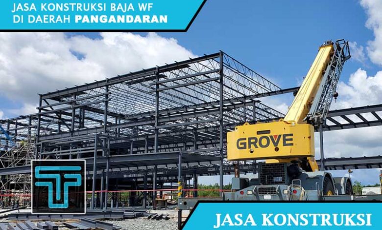 Jasa Konstruksi Baja WF Pangandaran