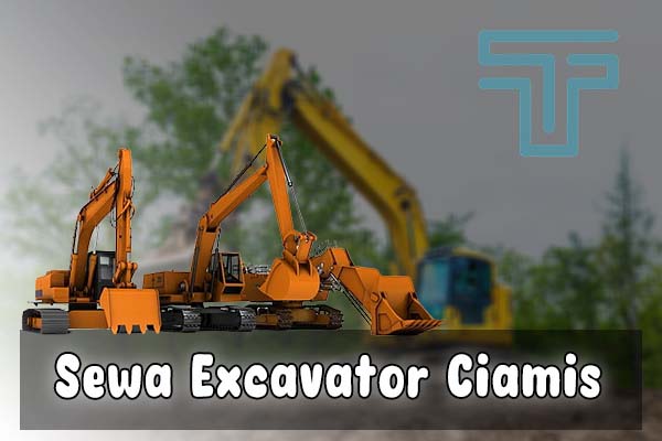 Sewa Excavator Ciamis
