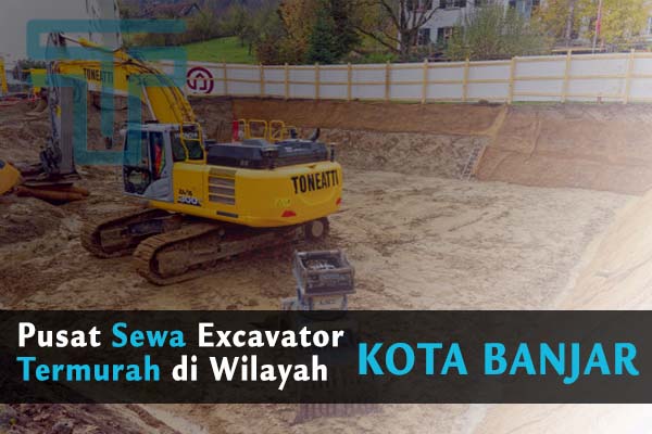 Sewa Excavator Kota Banjar