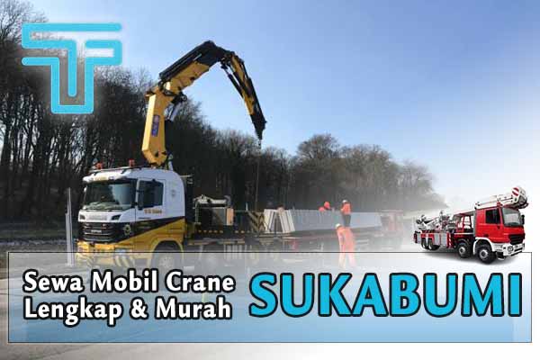 Sewa Mobil Crane Sukabumi