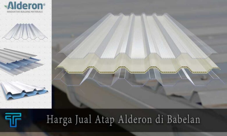 Harga Atap Alderon di Babelan