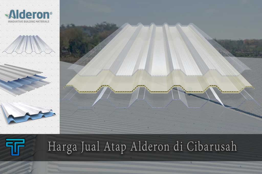 Harga Atap Alderon di Cibarusah