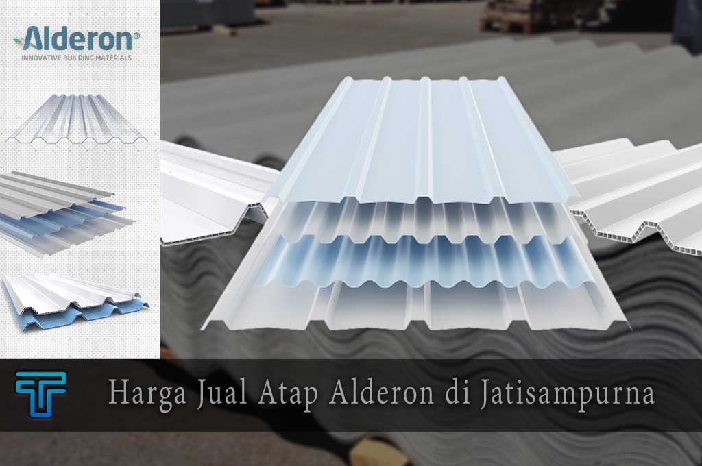 Harga Atap Alderon di Jatisampurna