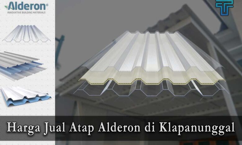 Harga Atap Alderon di Klapanunggal