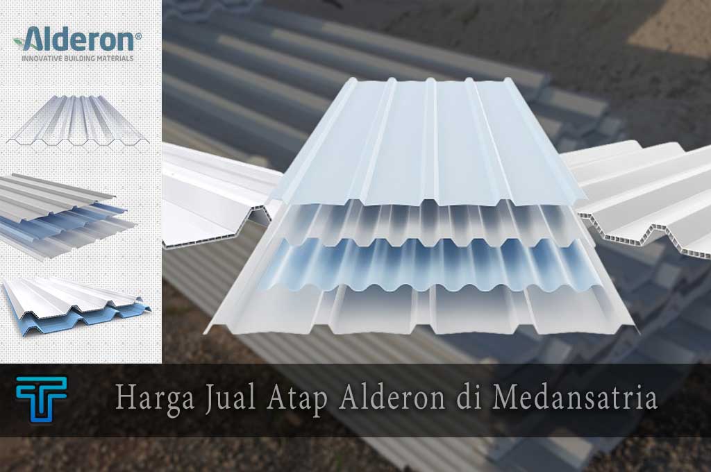 Harga Atap Alderon di Medansatria