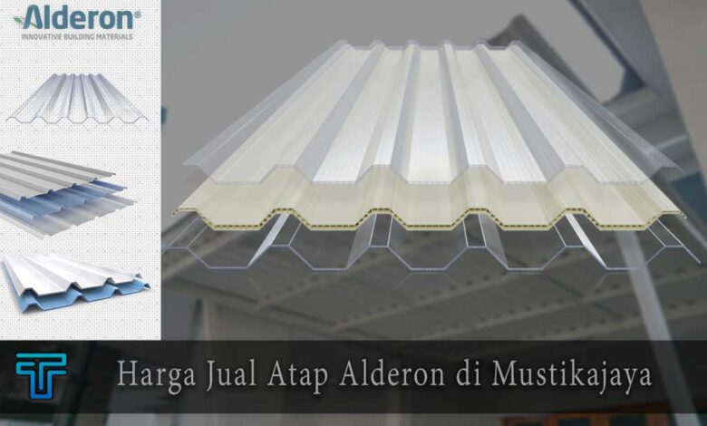 Harga Atap Alderon di Mustikajaya