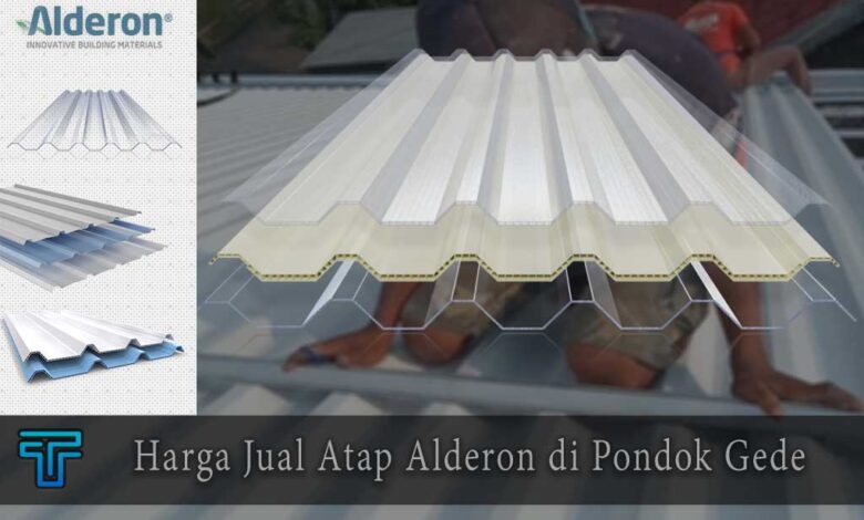 Harga Atap Alderon di Pondokgede