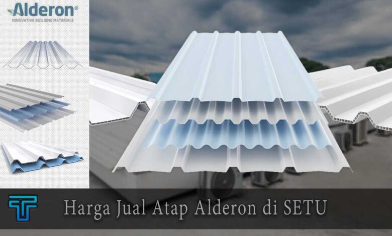Harga Atap Alderon di Setu