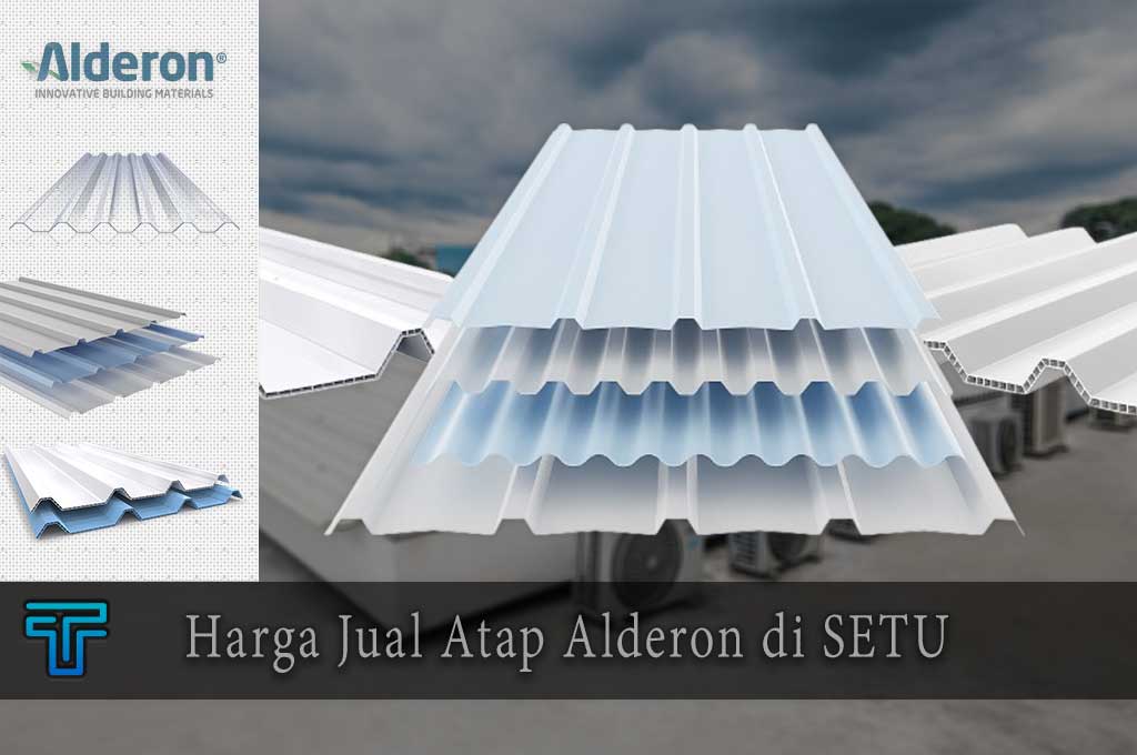 Harga Atap Alderon di Setu