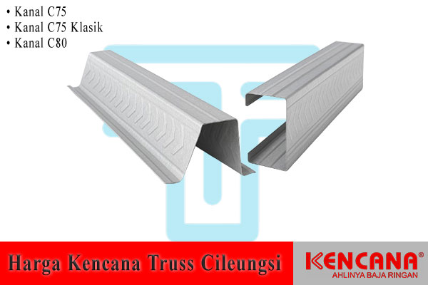 Harga Baja Ringan Kencana Truss di Cileungsi